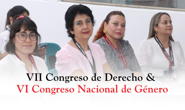 VII Congreso Internacional de Derecho & VI Congreso Nacional de Género